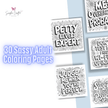 30 Sassy Adult Coloring Pages featuring funny quotes and sarcastic sayings for stress relief and relaxation.