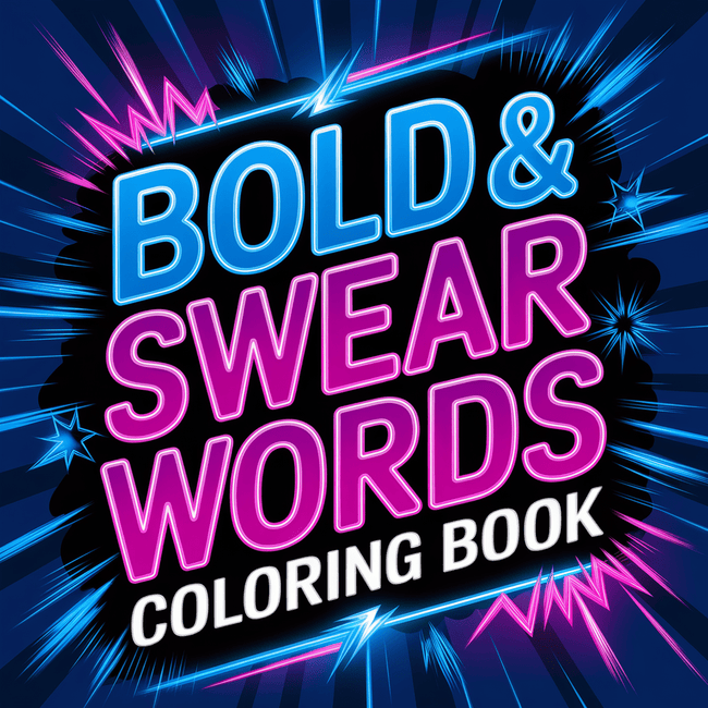 Colorful text 'Bold & Swear Words Coloring Book' on a dark background with neon effects.