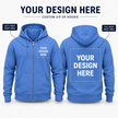 Blue zip-up hoodie shown from the front and back on a light gray background, with printed mockup text areas labeled for the left chest print and full back print. Large headline text at the top reads 'YOUR DESIGN HERE' and smaller text says 'CUSTOM ZIP UP HOODIE'.