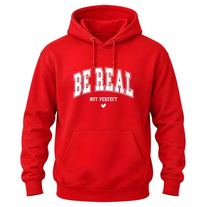 Red Be Real Not Perfect inspirational hoodie with bold white lettering for everyday casual wear