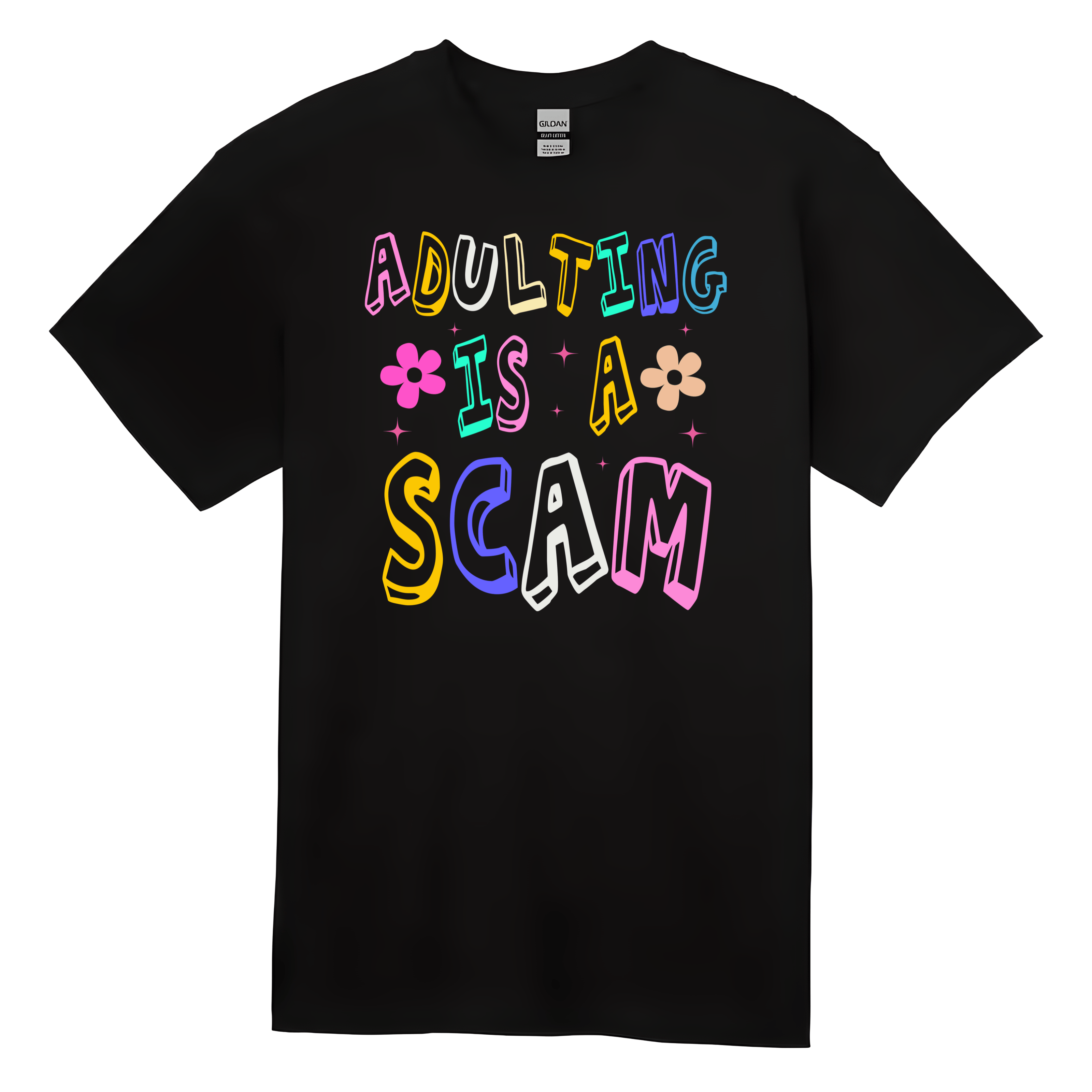 Funny ‘Adulting Is a Scam’ T-shirt with colorful retro letters and flower graphics. Perfect sarcastic tee for adults.