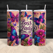 Floral and butterfly stainless steel tumbler featuring Boss Lady text in 360-degree wrap.