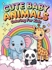 Adorable kawaii-style printable coloring sheets featuring baby sloth holding heart, panda cub, and giraffe under rainbow