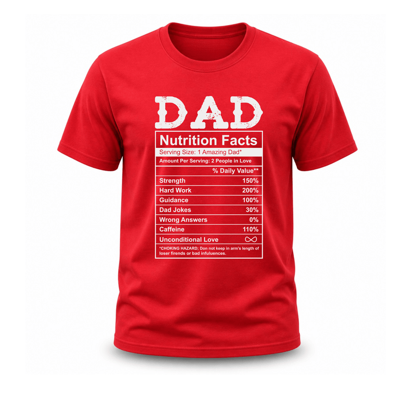 Red graphic Father’s Day tee with stylish Dad Nutrition Facts design for family gifting