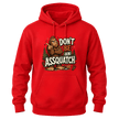 Red graphic hoodie featuring a funny Sasquatch illustration with Don’t Be An Assquatch text and woodland inspired artwork.