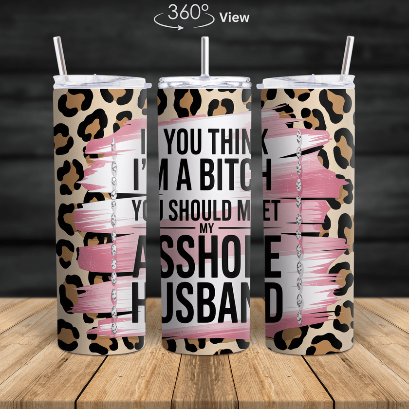 Leopard print sarcastic stainless steel tumbler 