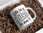 Humorous mug with the quote 