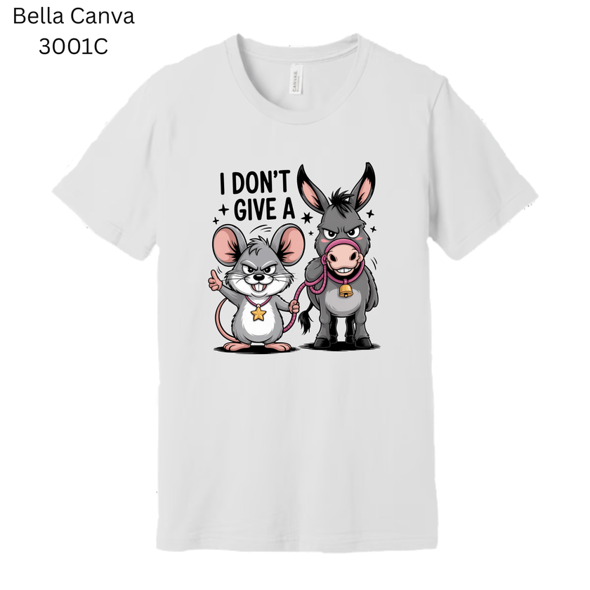 Sarcastic humor T-shirt with mouse and donkey graphic and the phrase ‘I Don’t Give A.'