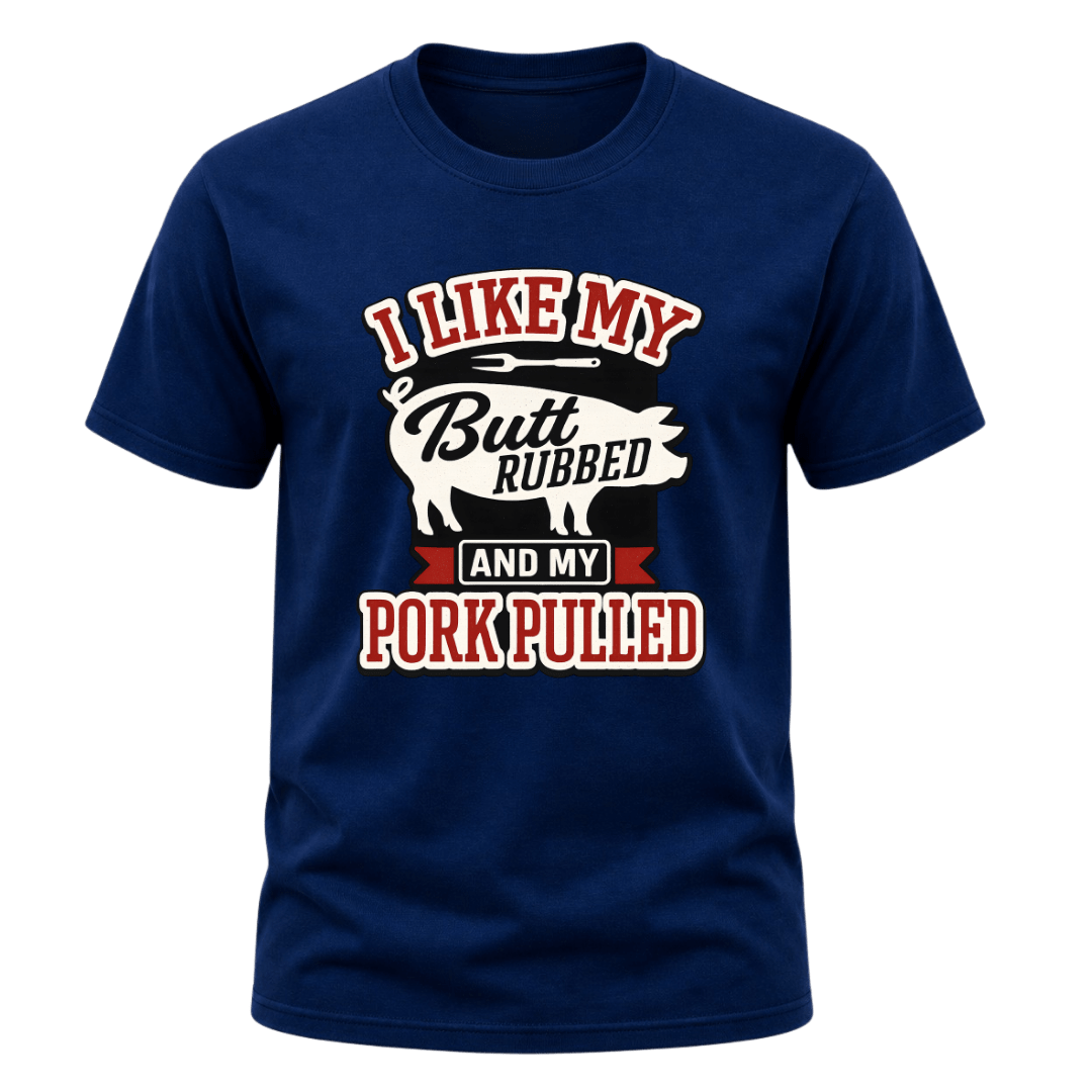 Navy men’s BBQ graphic T shirt featuring a funny I Like My Butt Rubbed And My Pork Pulled quote with bold pig artwork.