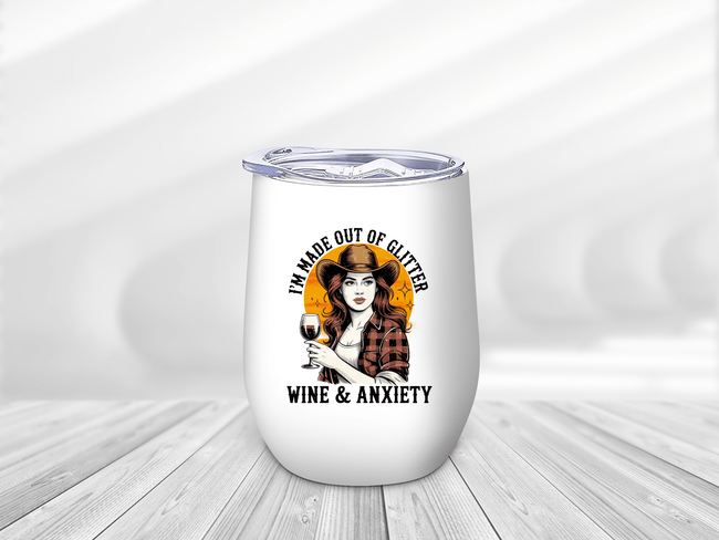 White cowgirl wine tumbler featuring I’m Made Out of Glitter Wine & Anxiety design with western woman holding wine