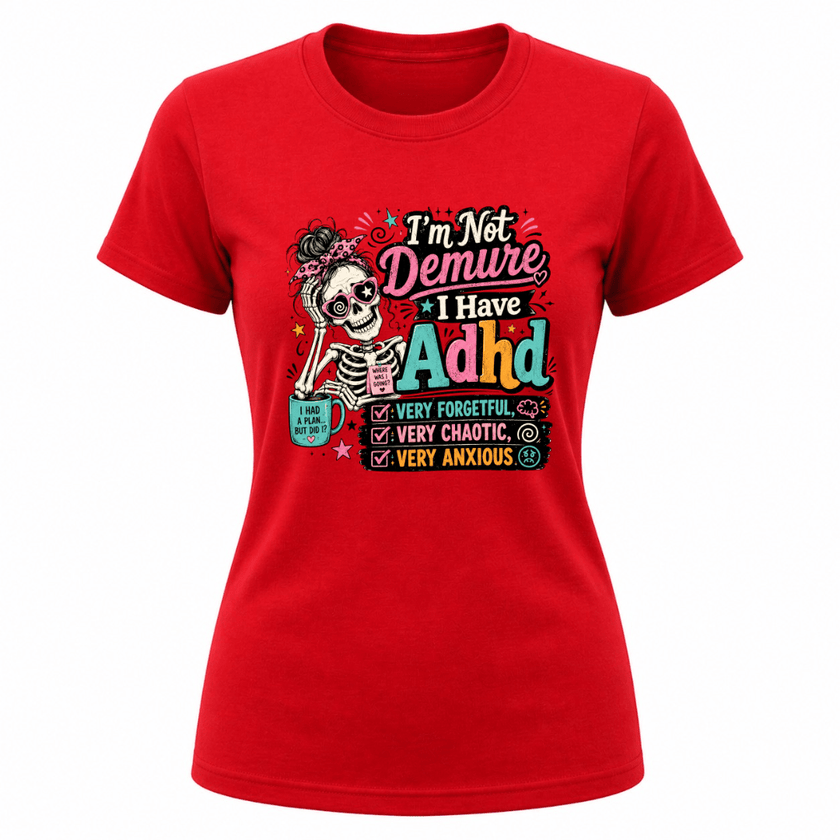 Red women’s ADHD graphic tee with retro skeleton illustration and humorous very forgetful very chaotic very anxious design