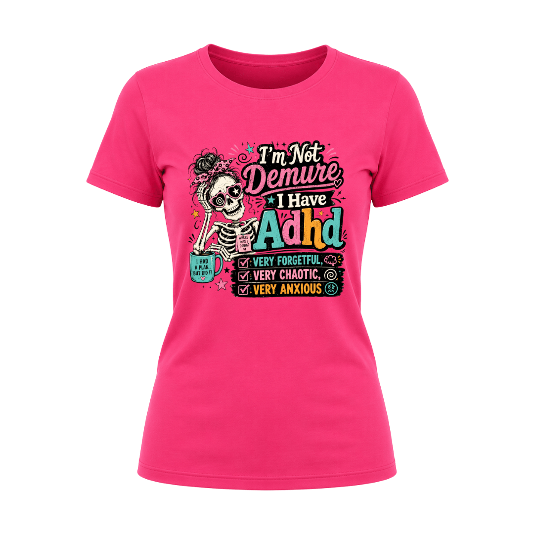 Heliconia pink women’s funny ADHD graphic T shirt with bright skeleton artwork and relatable ADHD humour