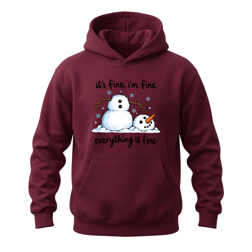 Maroon winter graphic hoodie featuring a funny snowman and relatable Everything Is Fine seasonal message