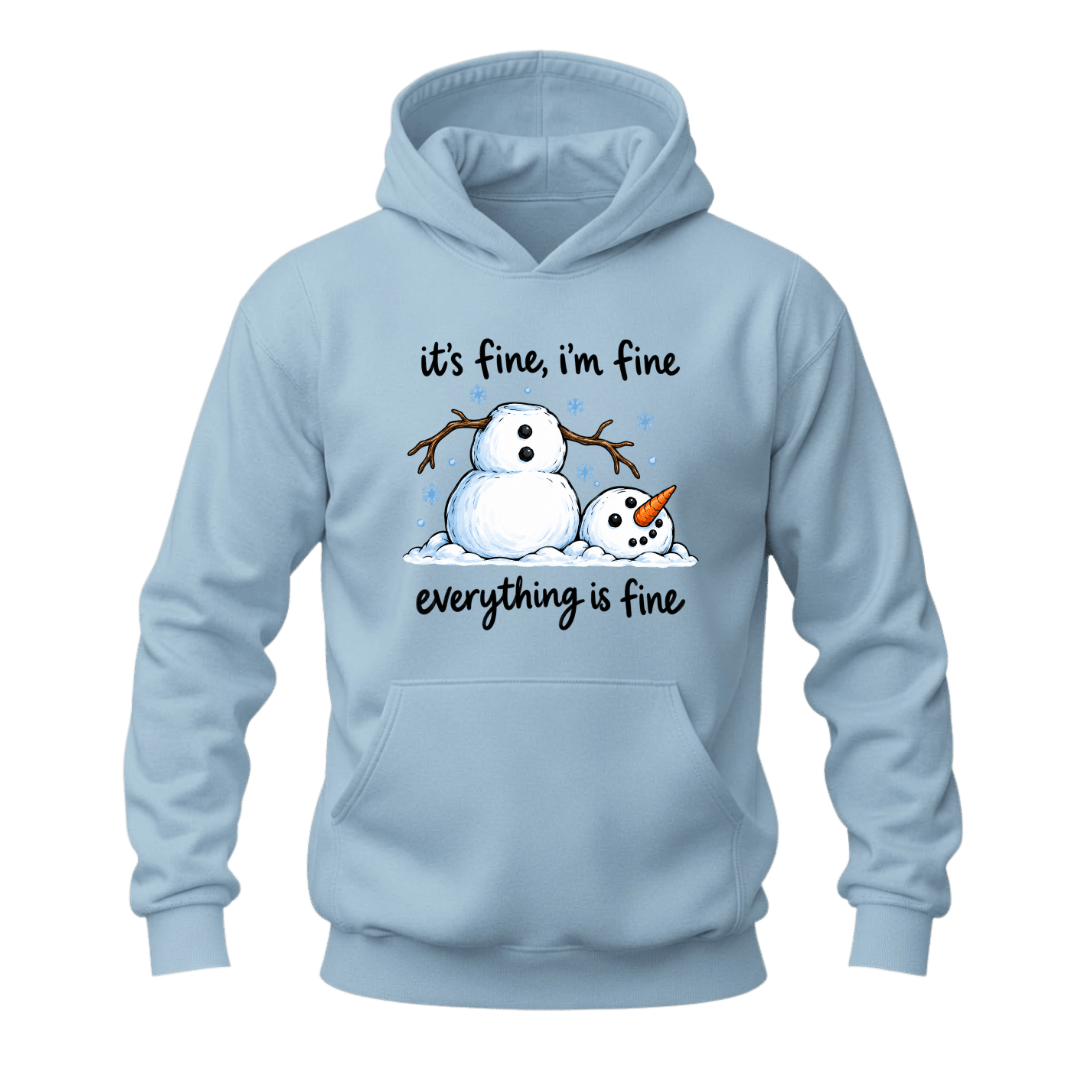 Light blue snowman winter hoodie with funny It’s Fine I’m Fine quote, snowflakes and seasonal graphic design