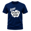 Navy Legends Don’t Age men’s T shirt featuring bold white splash typography, funny aging shirt for birthdays and celebrations