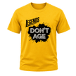 Yellow Legends Don’t Age men’s birthday T shirt featuring bold black splash artwork and silver typography for legendary men