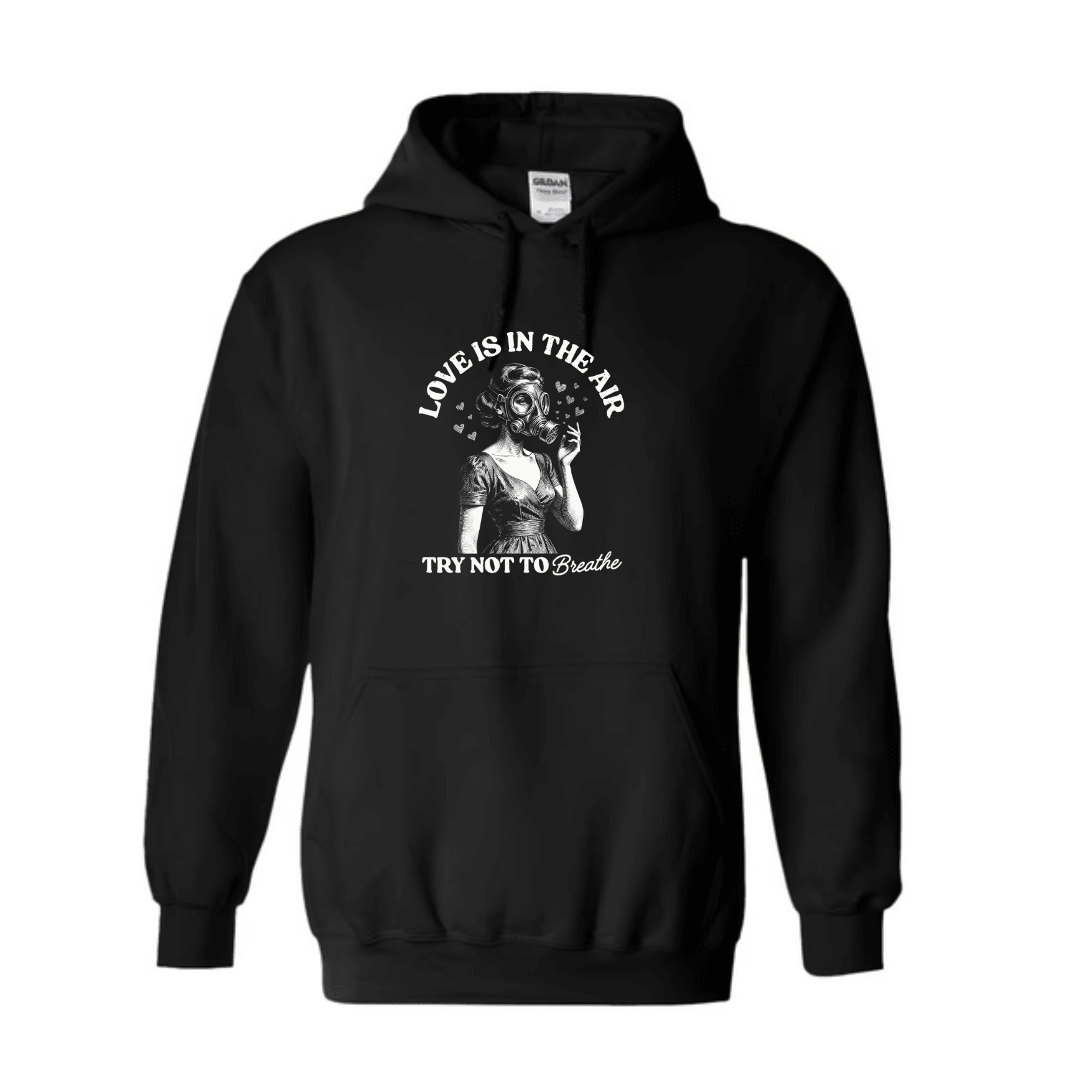Black hoodie with vintage retro graphic reading Love Is In The Air Try Not To Breathe