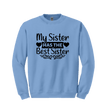 Carolina Blue sweater with bold “My Sister ♥ HAS THE ♥ Best Sister” text and decorative hearts