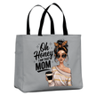 Oh Honey I Am That Mom Tote Bag | Stylish Mom Gift Shopper Bag