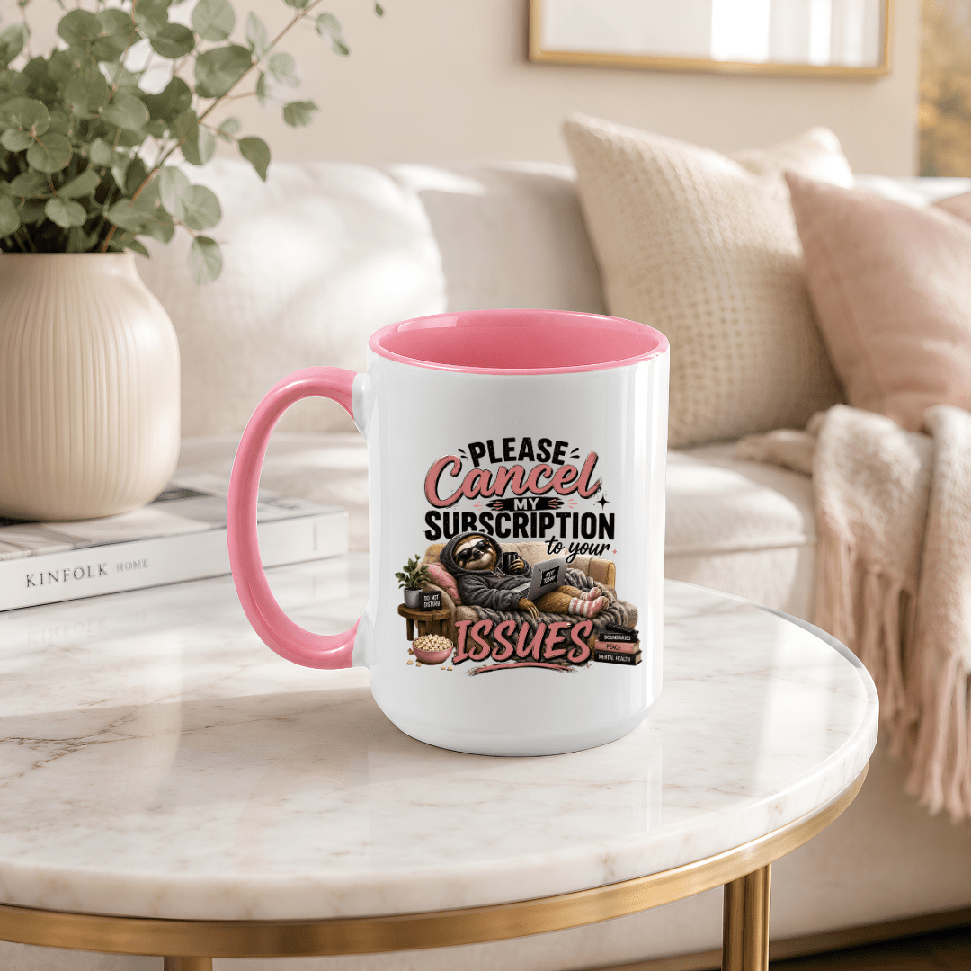 Pink handled sloth coffee mug displayed on a marble table with a funny issues subscription quote and cozy lifestyle design.