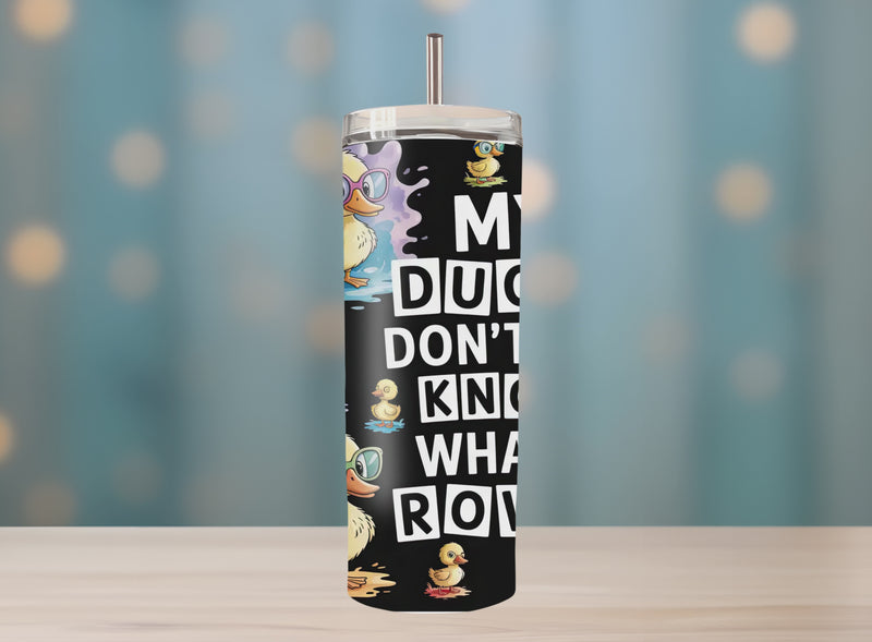Black 20oz tumbler featuring colorful cartoon ducks in glasses with the humorous quote ‘My Ducks Don’t Even Know What a Row Is.’ Great novelty gift for animal lovers, coffee drinkers, or office humor fans.