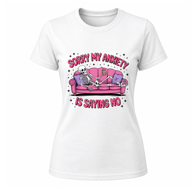White women’s graphic T shirt featuring pink skeleton couch design with funny anxiety quote saying sorry my anxiety is saying no