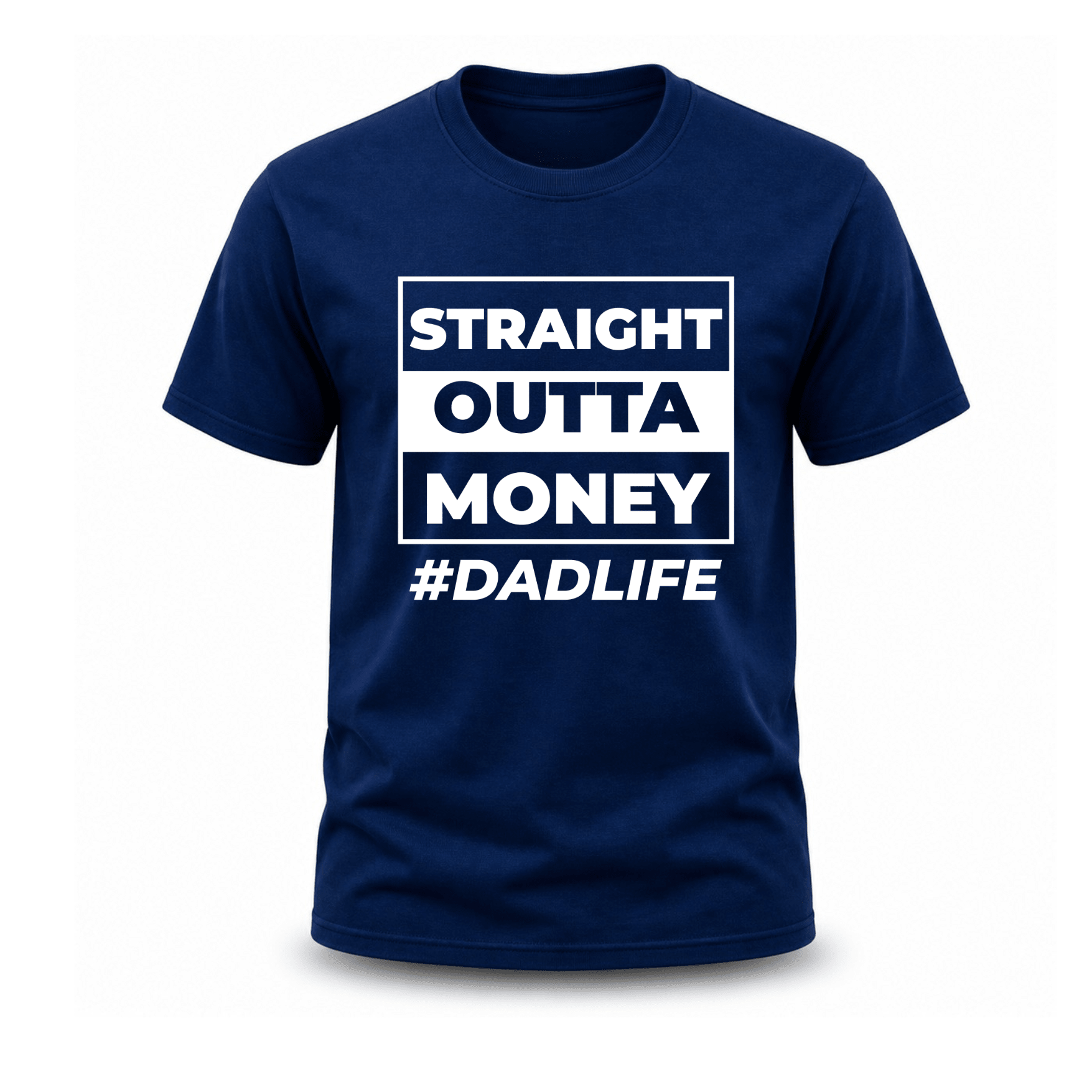 Navy parent themed T shirt featuring Straight Outta Money design for dads