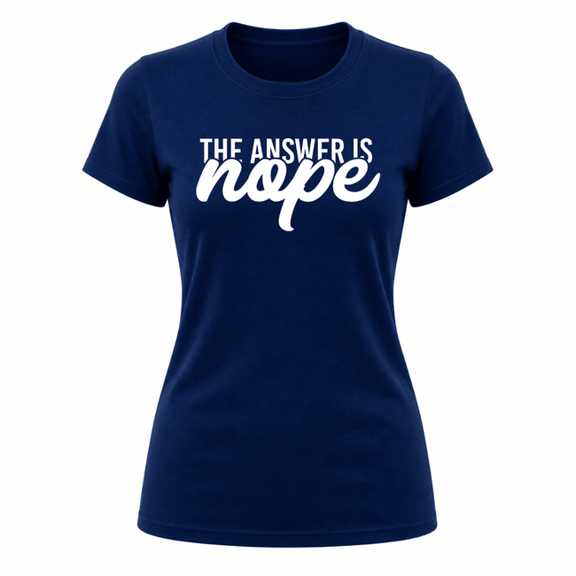 Navy blue women's statement t shirt with bold The Answer Is Nope graphic