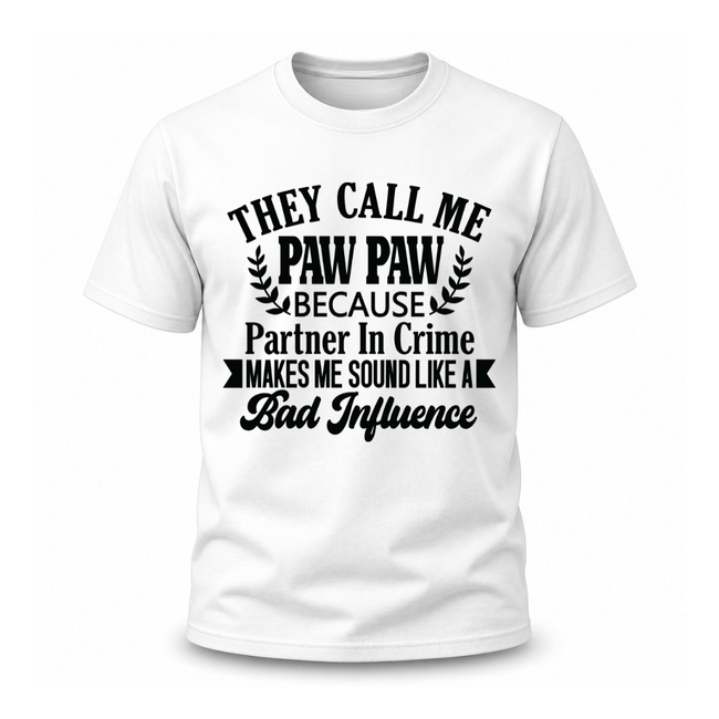 White funny Paw Paw t shirt featuring bold typography and humorous family inspired design
