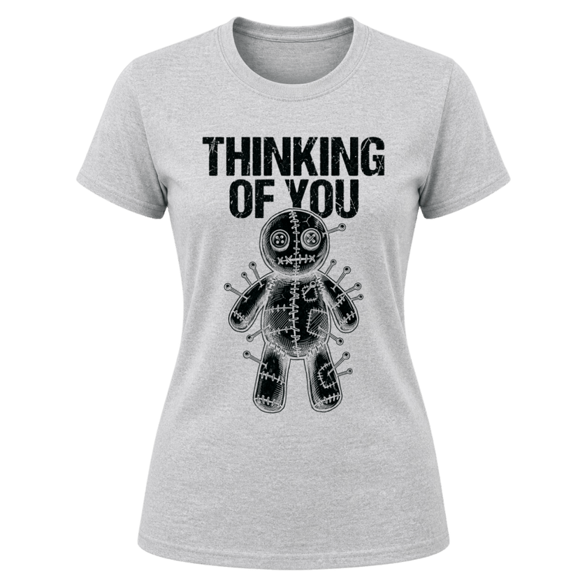 Sport Grey women’s dark humor T shirt featuring black Thinking of You wording and black voodoo doll artwork