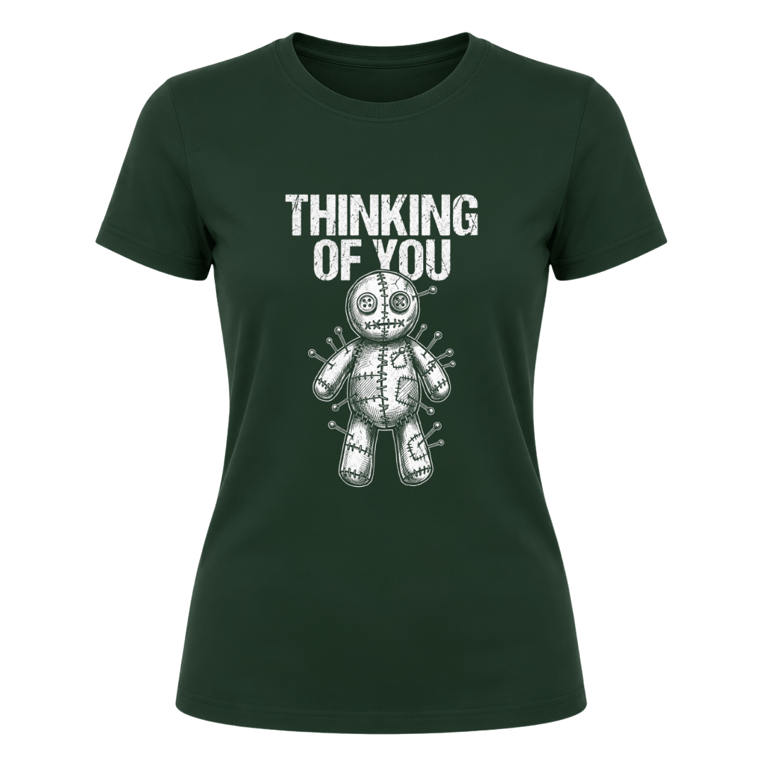 Forest Green women’s Thinking of You graphic T shirt featuring white distressed lettering and detailed voodoo doll design