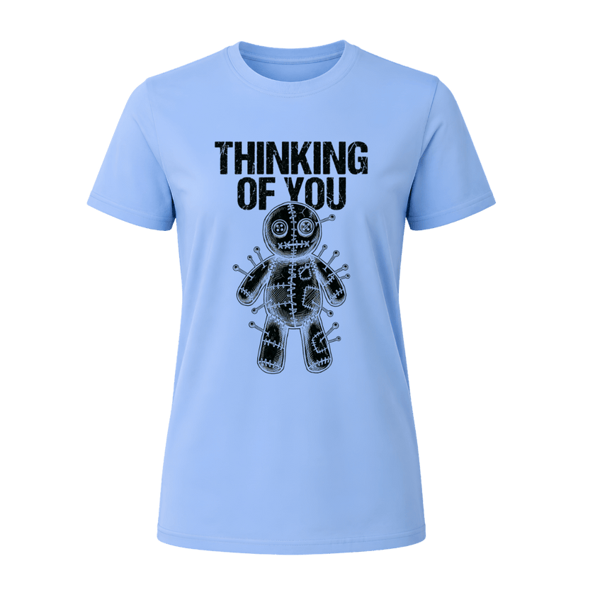 Carolina Blue women’s sarcastic T shirt with black Thinking of You lettering and detailed voodoo doll graphic