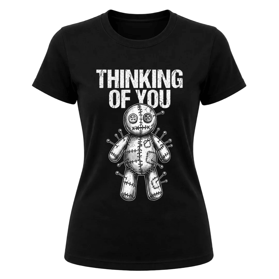 Black women’s dark humor Thinking of You graphic T shirt featuring distressed white voodoo doll artwork